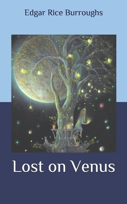 Lost on Venus B086Y39425 Book Cover