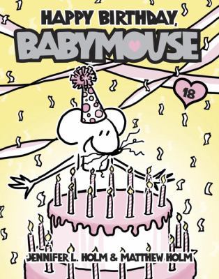 Happy Birthday, Babymouse 0375970975 Book Cover