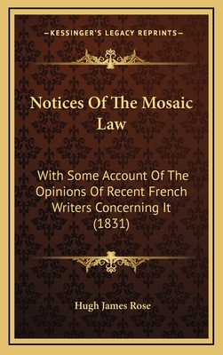 Notices Of The Mosaic Law: With Some Account Of... 1166344088 Book Cover