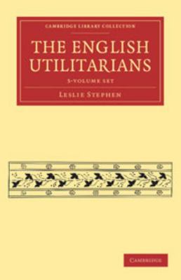 The English Utilitarians 3 Volume Paperback Set 1108041035 Book Cover