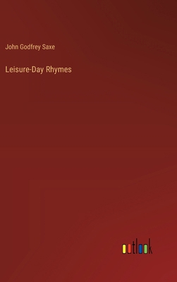 Leisure-Day Rhymes 3385244390 Book Cover