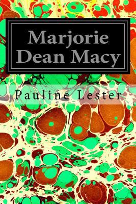Marjorie Dean Macy 1540794903 Book Cover