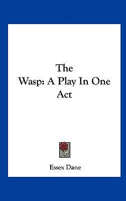 The Wasp: A Play in One Act 1161673865 Book Cover