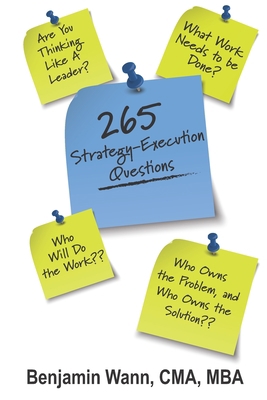 265 Strategy-Execution Questions: 265 Strategy-... 1737062437 Book Cover