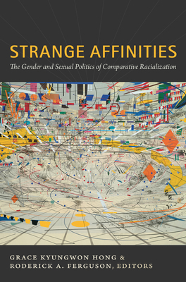 Strange Affinities: The Gender and Sexual Polit... 0822349701 Book Cover