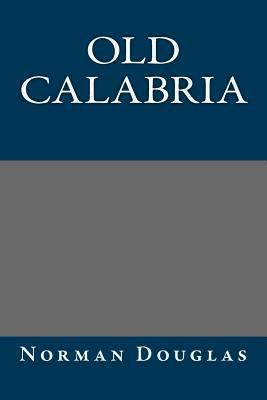 Old Calabria 1492331635 Book Cover