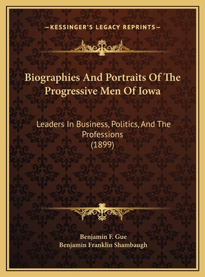 Biographies And Portraits Of The Progressive Me... 1169809596 Book Cover