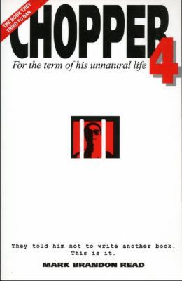 Chopper 4: For the term of his unnatural life :... 0646210149 Book Cover