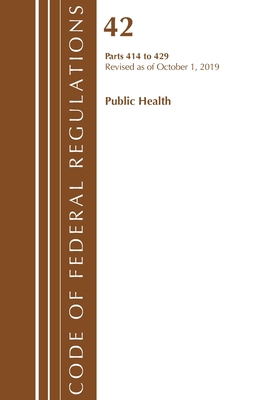 Code of Federal Regulations, Title 42 Public He...            Book Cover