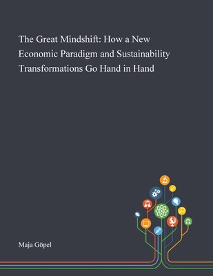 The Great Mindshift: How a New Economic Paradig... 1013267729 Book Cover