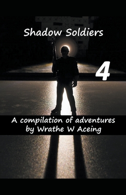 Shadow Soldiers #4 B096LLX7HN Book Cover