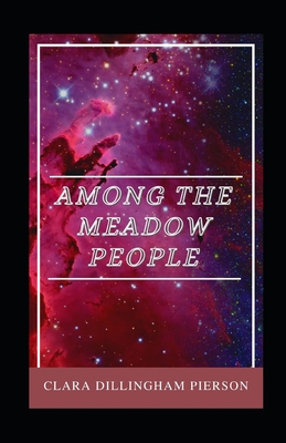 Among the Meadow People illustrated B08L7LDHVD Book Cover