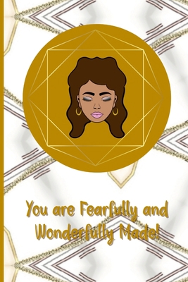 You are Fearfully and Wonderfully made 1387878905 Book Cover