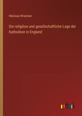 Die religiöse und gesellschaftliche Lage der Ka... [German] 3368410660 Book Cover