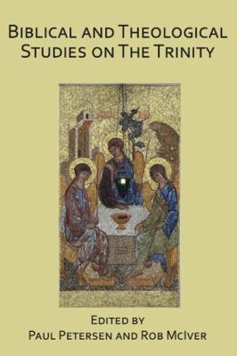 Biblical and Theological Studies on the Trinity 1921511397 Book Cover