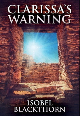 Clarissa's Warning: Premium Hardcover Edition 1034270079 Book Cover