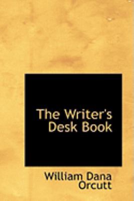 The Writer's Desk Book 0554814773 Book Cover