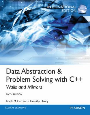 Data Abstraction & Problem Solving with C++ 0273768417 Book Cover