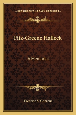 Fitz-Greene Halleck: A Memorial 1163747807 Book Cover