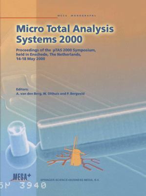 Micro Total Analysis Systems 2000: Proceedings ... 9048154960 Book Cover
