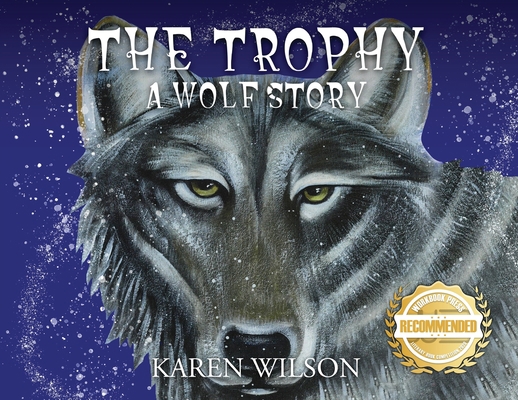 The Trophy: A Wolf Story 195275433X Book Cover