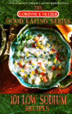 101 Low Sodium Recipes (The Corinne T. Netzer G... 0440504198 Book Cover