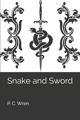 Snake and Sword 1701976765 Book Cover