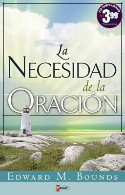 La Necesidad de La Oracin [Spanish] 9875571229 Book Cover