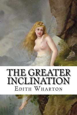 The Greater Inclination 153498948X Book Cover