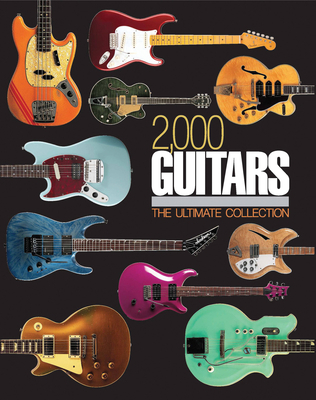 2,000 Guitars 0785833544 Book Cover