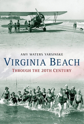 Virginia Beach Through the 20th Century 1635000513 Book Cover