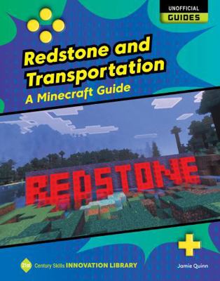 Redstone and Transportation: A Minecraft Guide 1668973456 Book Cover