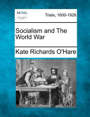 Socialism and the World War 1275513808 Book Cover