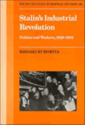 Stalin's Industrial Revolution: Politics and Wo... B008XZXQWS Book Cover