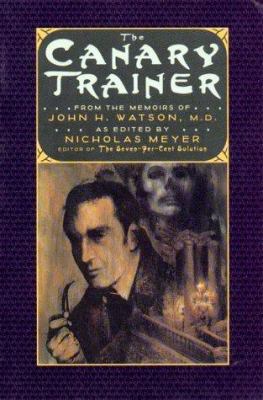 The Canary Trainer: From the Memoirs of John H.... 0393312410 Book Cover