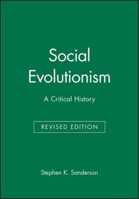 Social Evolutionism: A Critical History 1557863377 Book Cover