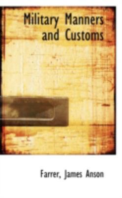 Military Manners and Customs 1113162287 Book Cover