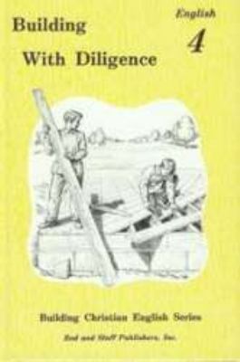 Building with Diligence, Grade 4 English, Pupil... B002EXI7II Book Cover