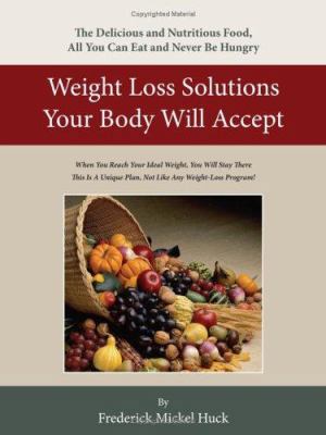 Weight Loss Solutions Your Body Will Accept [Large Print] 1425943462 Book Cover
