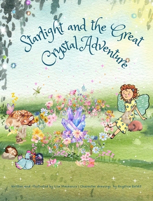 Starlight and the Great Crystal Adventure 1763559890 Book Cover