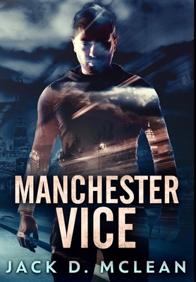 Manchester Vice: Premium Large Print Hardcover ... [Large Print] 1034688022 Book Cover
