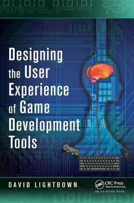 Designing the User Experience of Game Developme... 1138427632 Book Cover