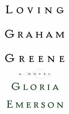 Loving Graham Greene 0679463240 Book Cover