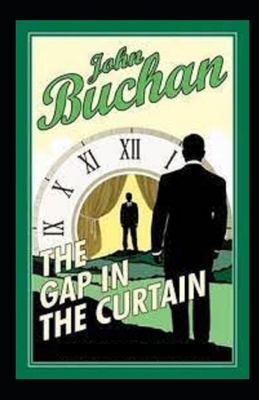 The Gap in the Curtain Annotated B096TJLW9T Book Cover