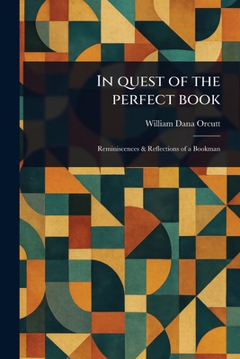 In Quest of the Perfect Book 1023497964 Book Cover