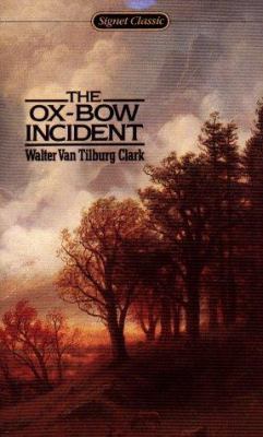 The Ox-Bow Incident 0451525256 Book Cover