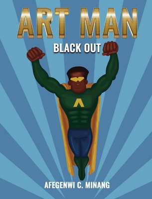 Art Man: Black Out 1942876890 Book Cover