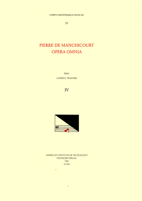 CMM 55 Pierre de Manchicourt (1510-1586), Opera... 1595513647 Book Cover