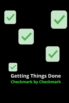 Getting Things Done Checkmark by Checkmark 1695496566 Book Cover