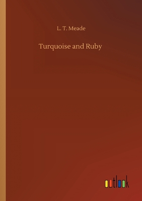 Turquoise and Ruby 375241765X Book Cover